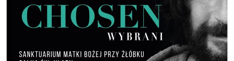 THE CHOSEN – SERDECZNIE ZAPRASZAMY