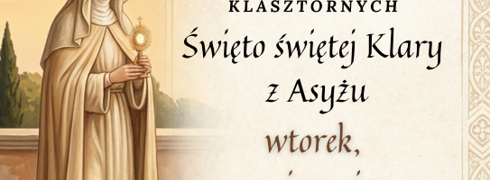 Msza św. o wschodzie słońca – święto św. Klary